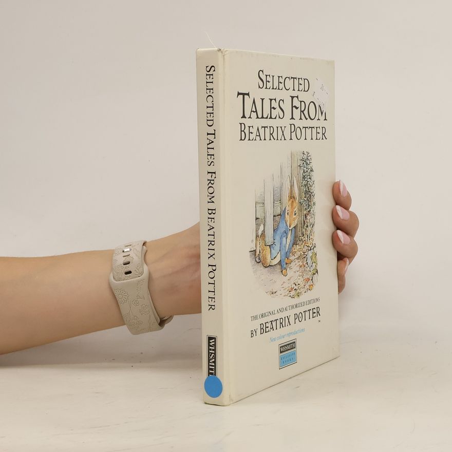 Beatrix Potter Selected Tales from Beatrix Potter