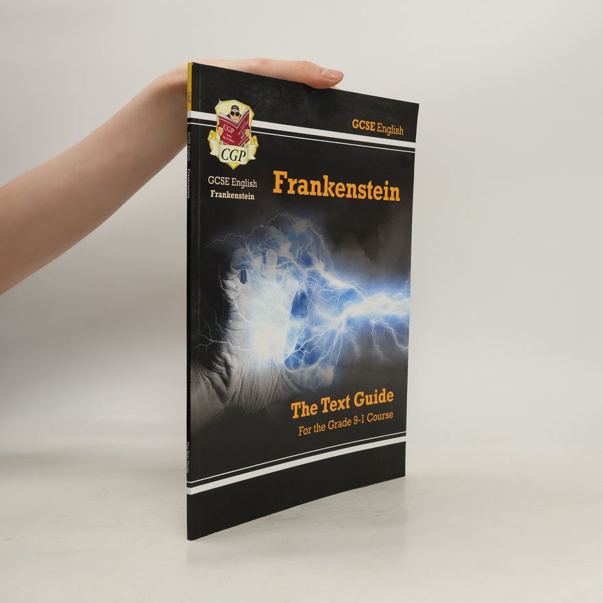 CGP Books Grade 9-1 GCSE English Text Guide - Frankenstein