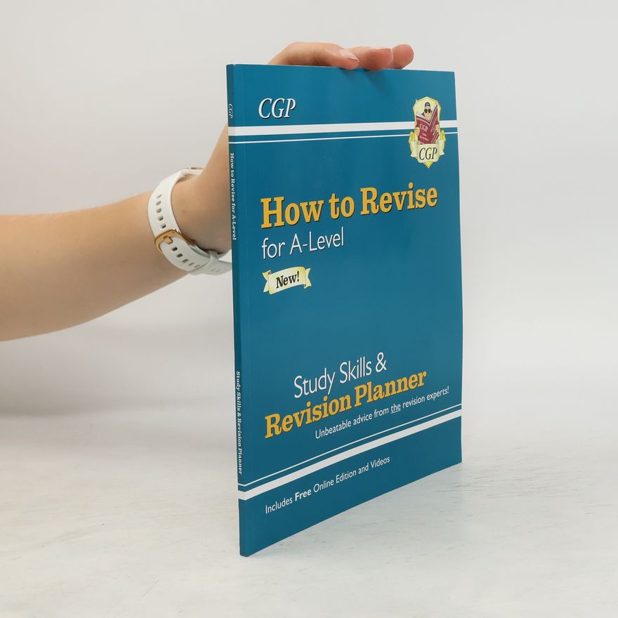 CGP Books How to Revise for A-Level: Study Skills & Planner (inc Online Edition)