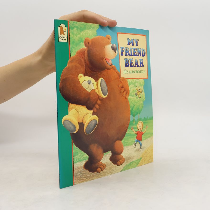 Jez Alborough My Friend Bear