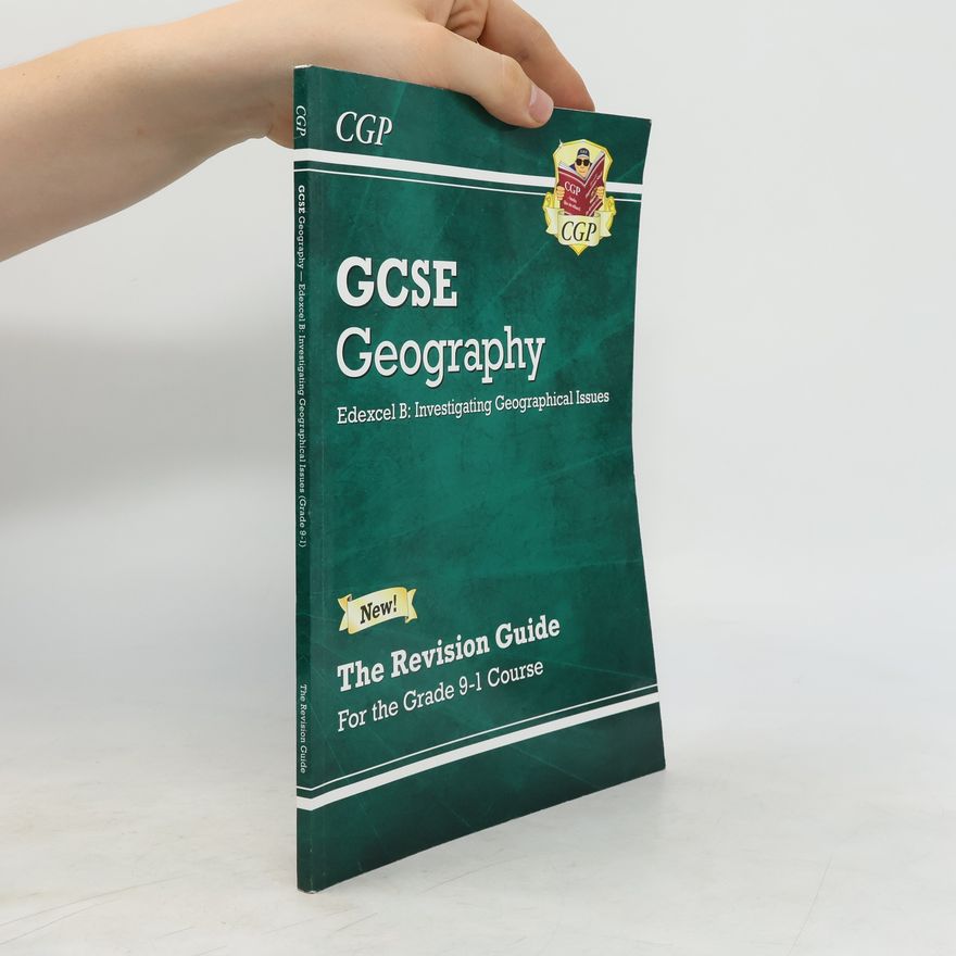 CGP Books New Grade 9-1 GCSE Geography Edexcel B: Investigating Geographical Issues - Revision Guide