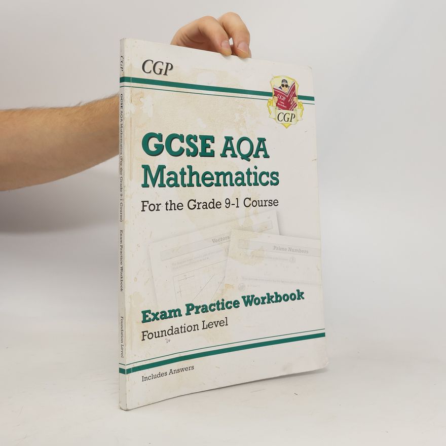 CGP Books GCSE Maths AQA Exam Practice Workbook: Foundation - for the Grade 9-1 Course (includes Answers)