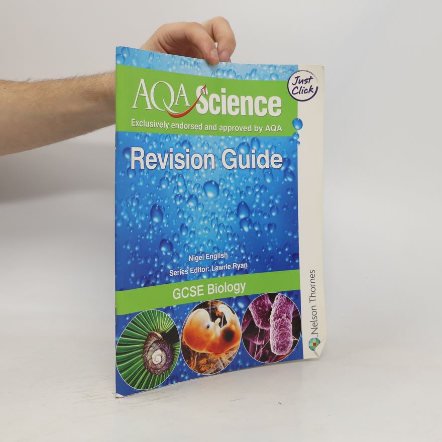 Nigel English AQA Science GCSE Biology Revision Guide