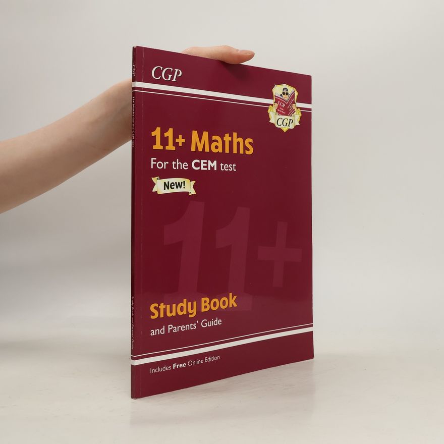 CGP Books New 11+ CEM Maths Study Book (with Parents' Guide & Online Edition)