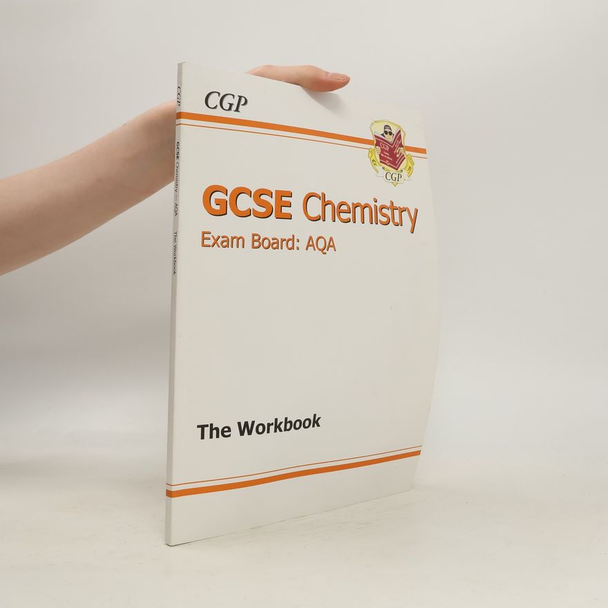 Kolektív autorov Gcse Chemistry. Exam Board: Aqa. The Workbook