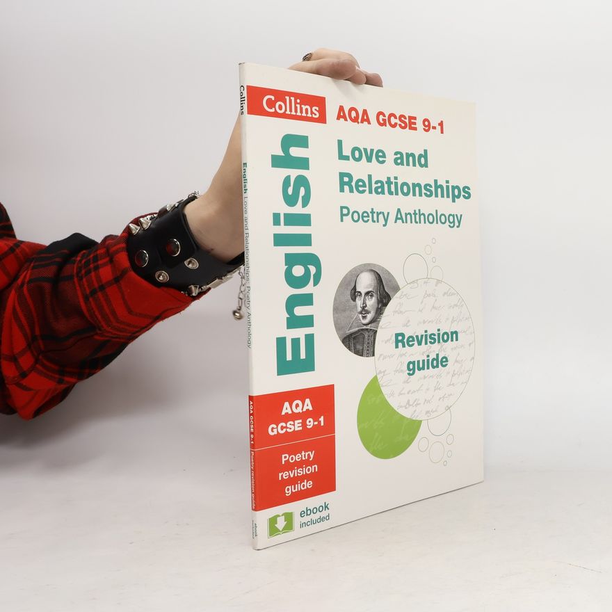 Collins GCSE AQA GCSE 9-1 Poetry Anthology: Love and Relationships Revision Guide