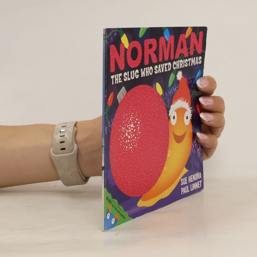 Sue Hendra Norman The Slug Who Saved Christmas