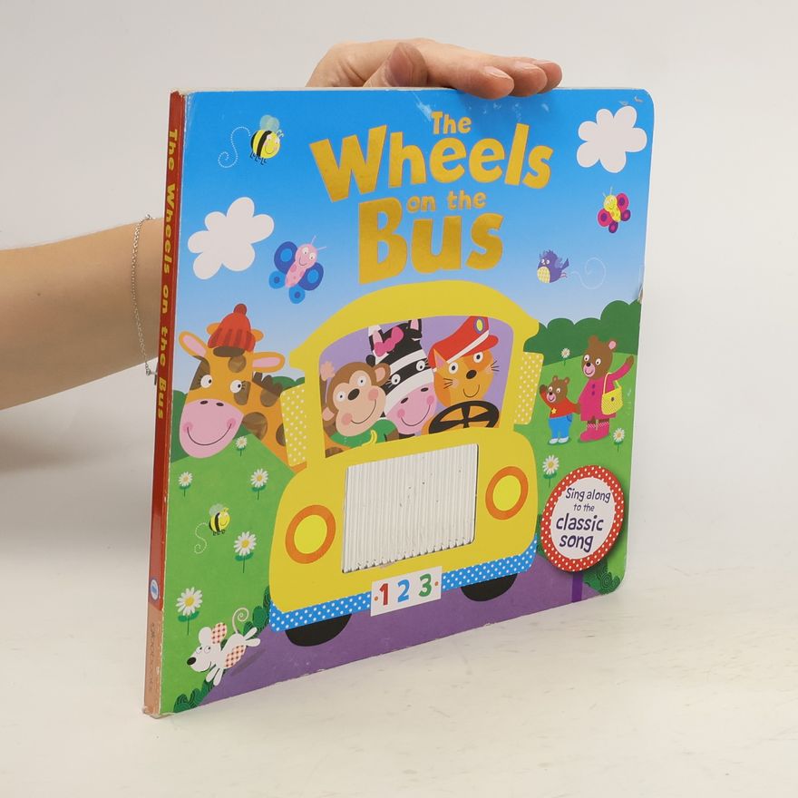 Various authors The Wheels on the Bus