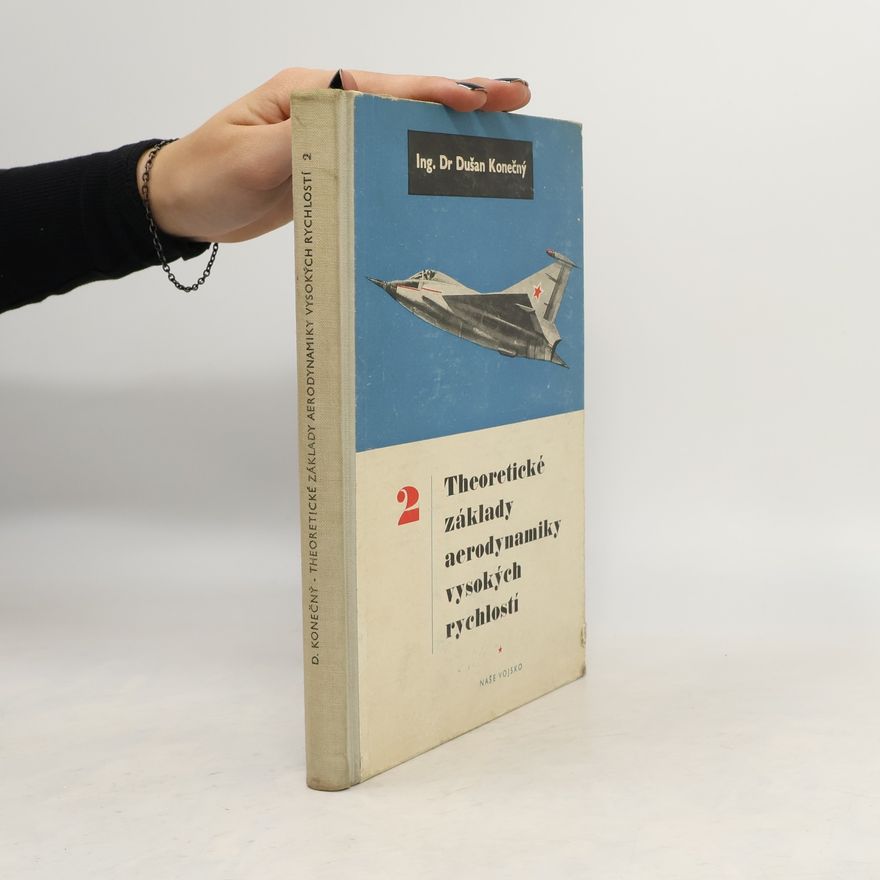 Dušan Konečný Theoretické základy aerodynamiky vysokých rychlostí 2