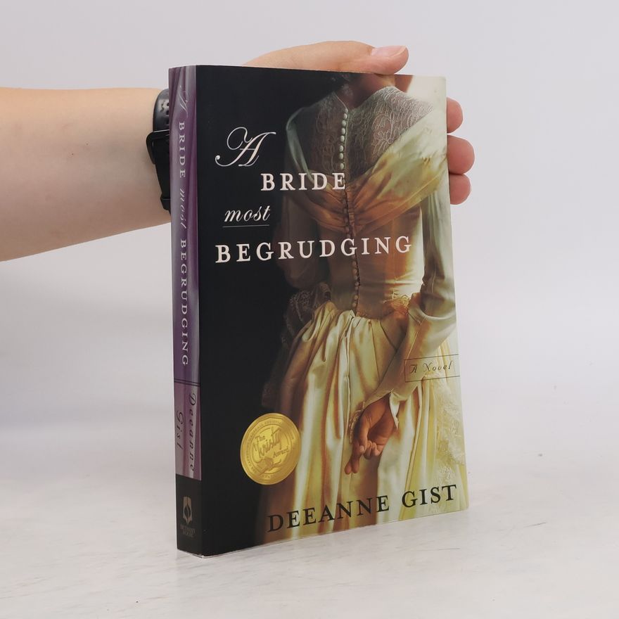 Deeanne Gist A Bride Most Begrudging