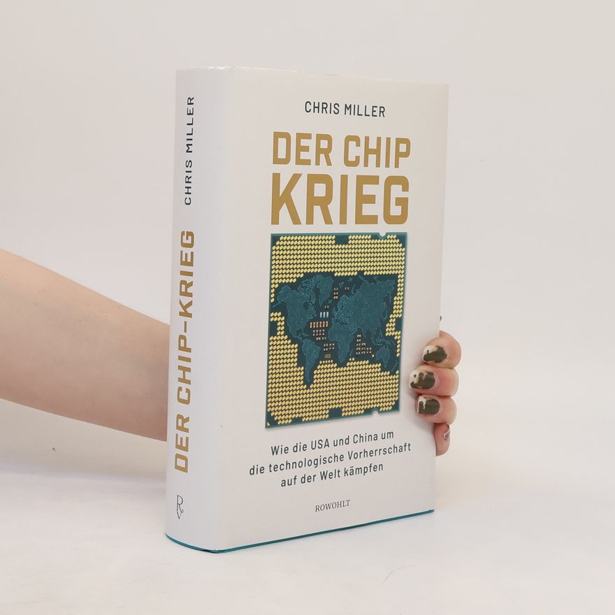 Chris Miller Der Chip-Krieg