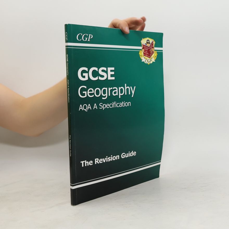 CGP Books GCSE Geography AQA A Revision Guide (A*-G Course)