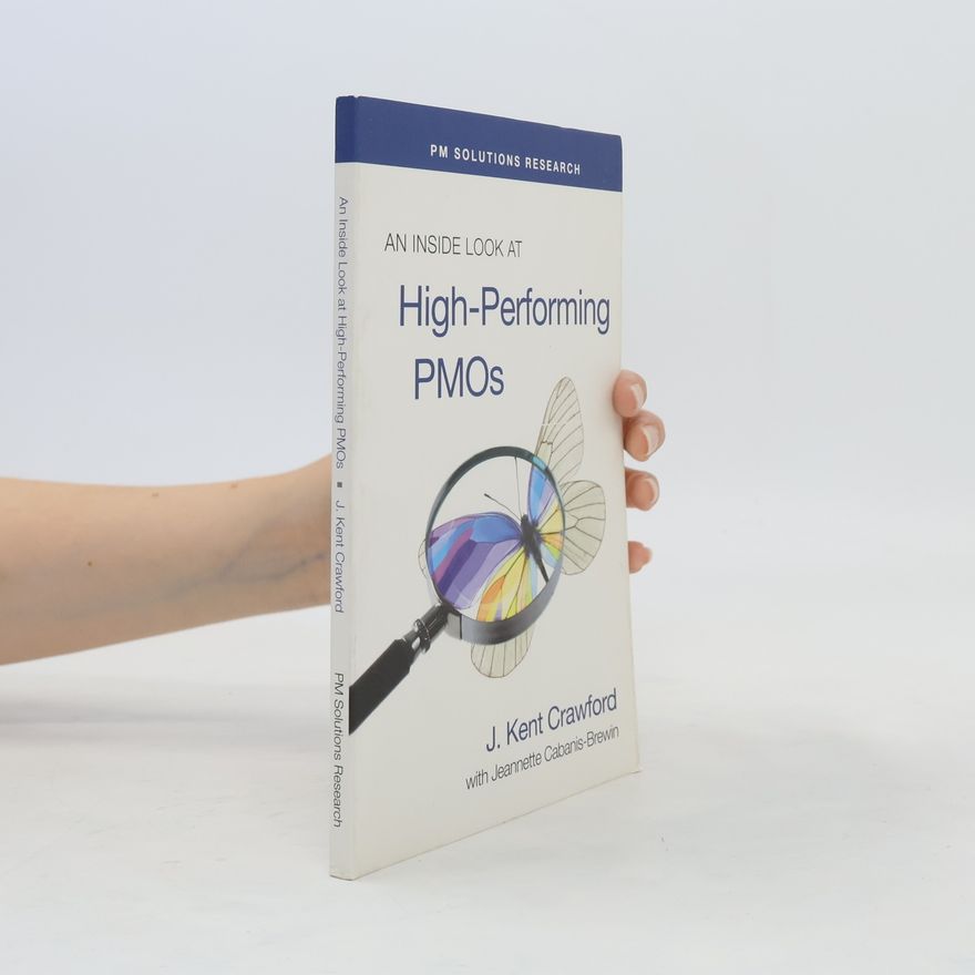 Jeannette Cabanis-Brewin An Inside Look at High-Performing PMOs