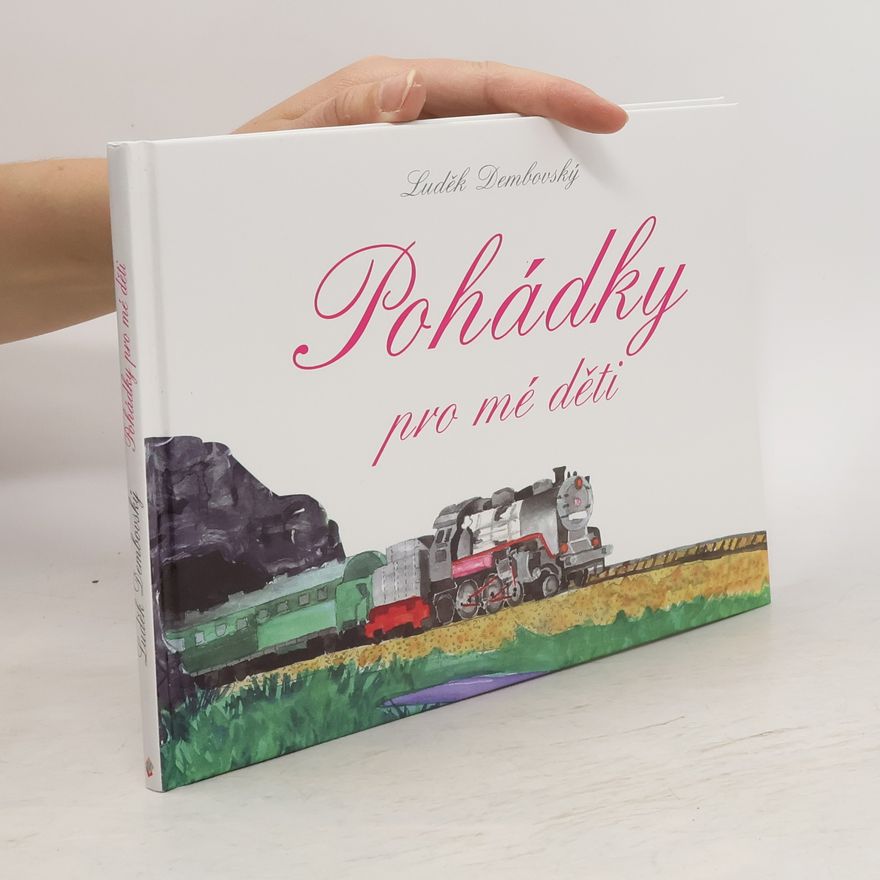 Luděk Dembovský Pohádky pro mé děti