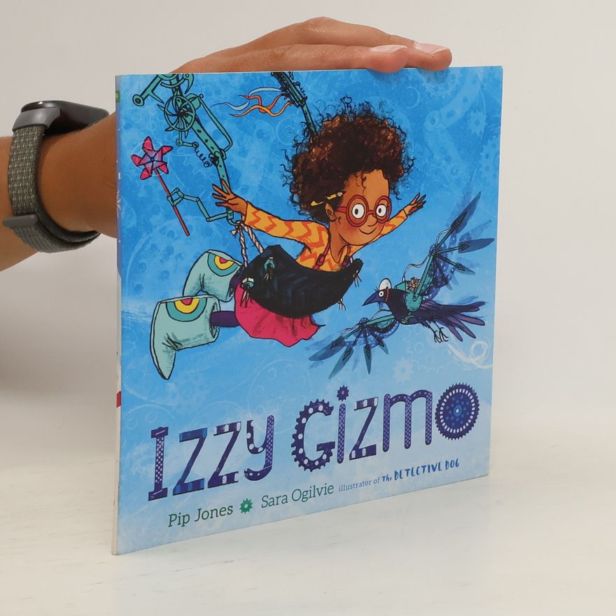 Sara Ogilvie Izzy Gizmo