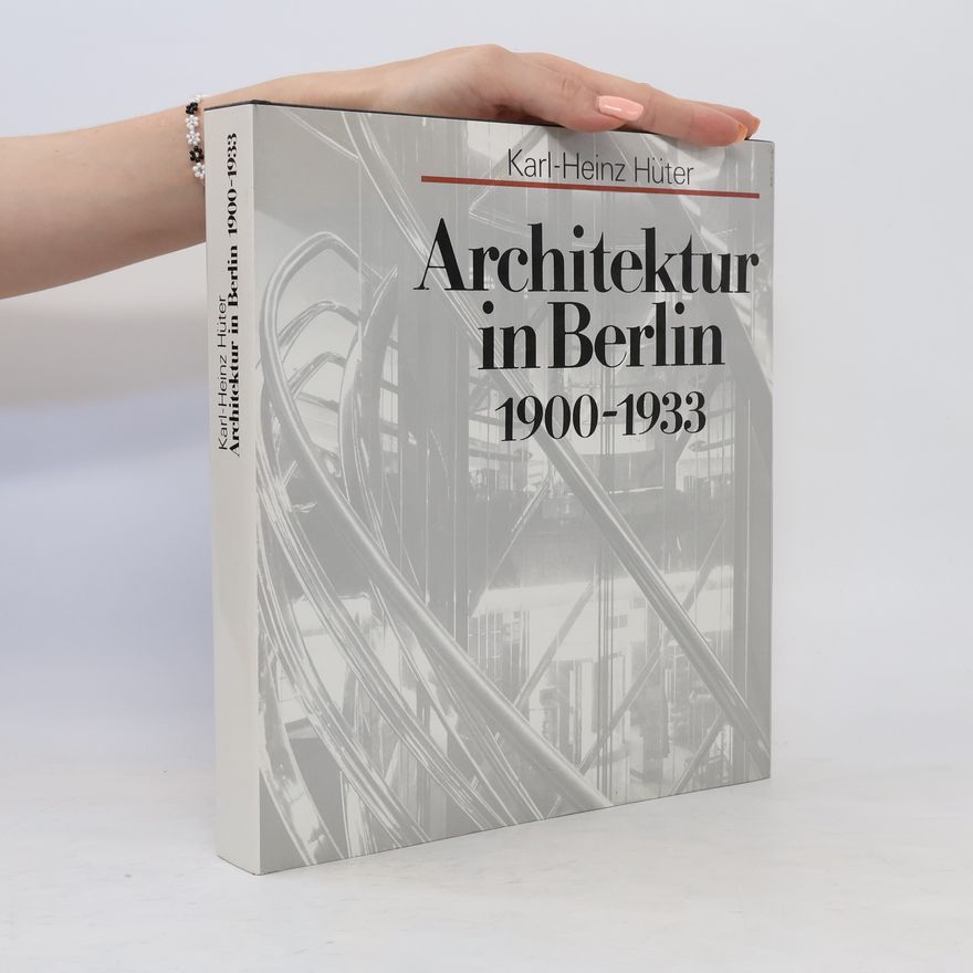 Karl Heinz Hüter Architektur in Berlin
