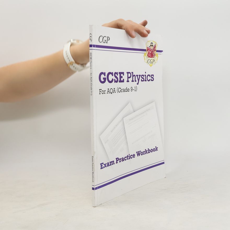 CGP Books New Grade 9-1 GCSE Physics: AQA Exam Practice Workbook