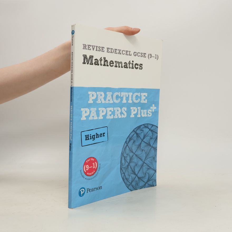 Jean Linksy REVISE Edexcel GCSE (9-1) Mathematics Higher Practice Papers Plus