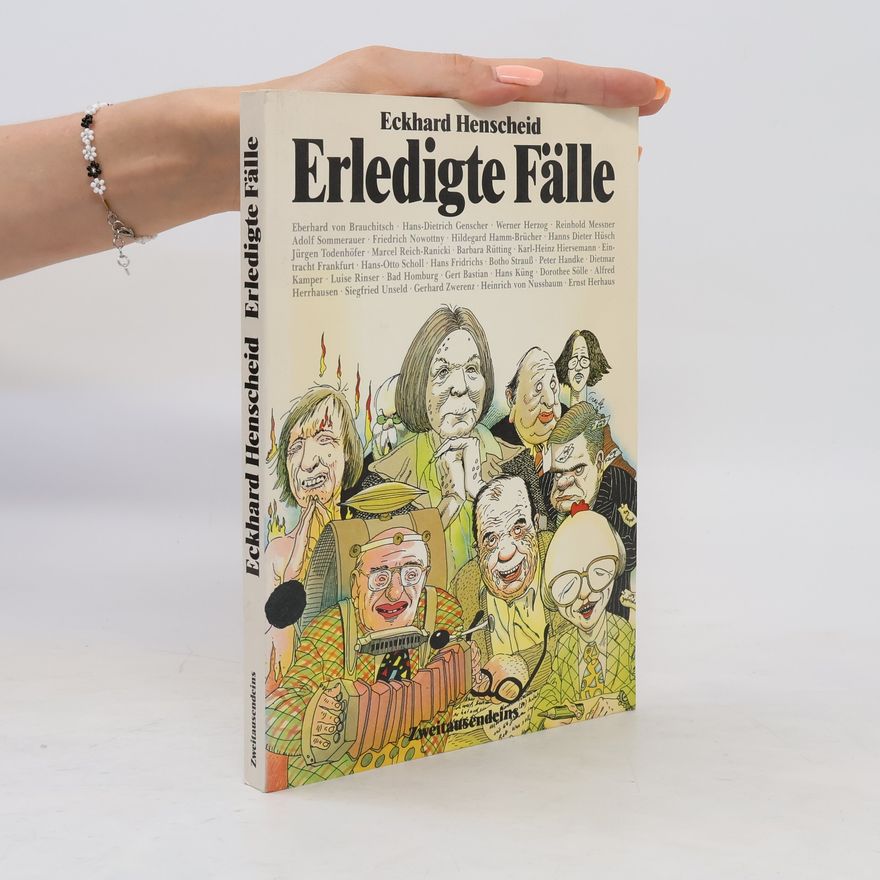 Eckhard Henscheid Erledigte Fälle