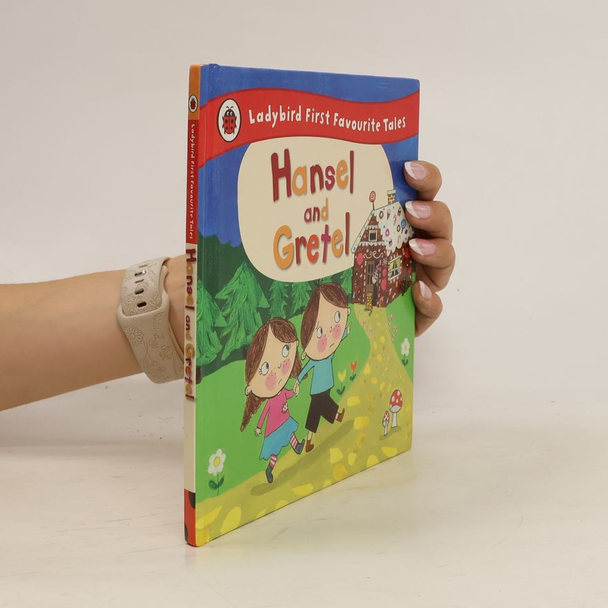 Penguin Books Ltd Hansel and Gretel: Ladybird First Favourite Tales