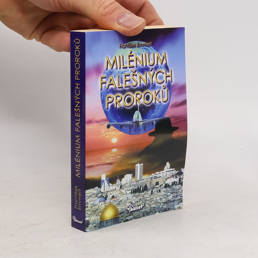 František Emmert Milénium falešných proroků
