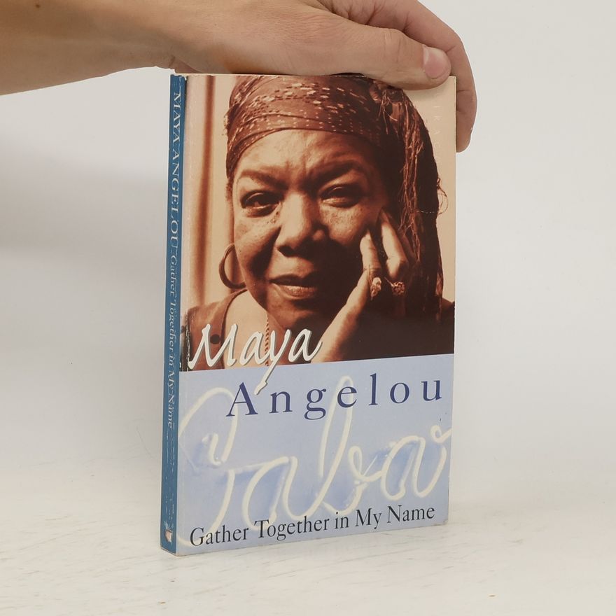 Maya Angelou Gather together in my name
