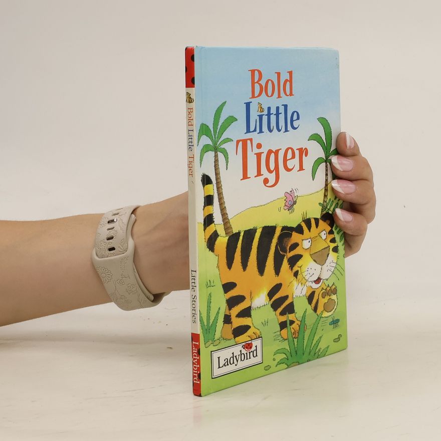Jan Lewis Bold Little Tiger