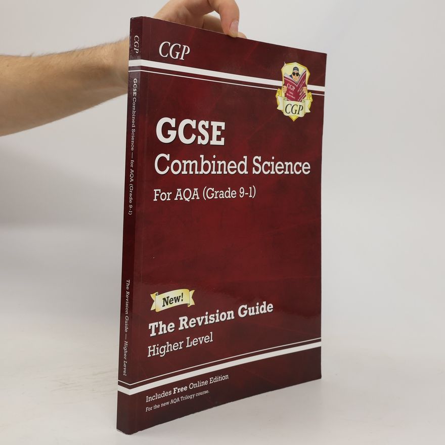 CGP Books New Grade 9-1 GCSE Combined Science: AQA Revision Guide with Online Edition - Higher