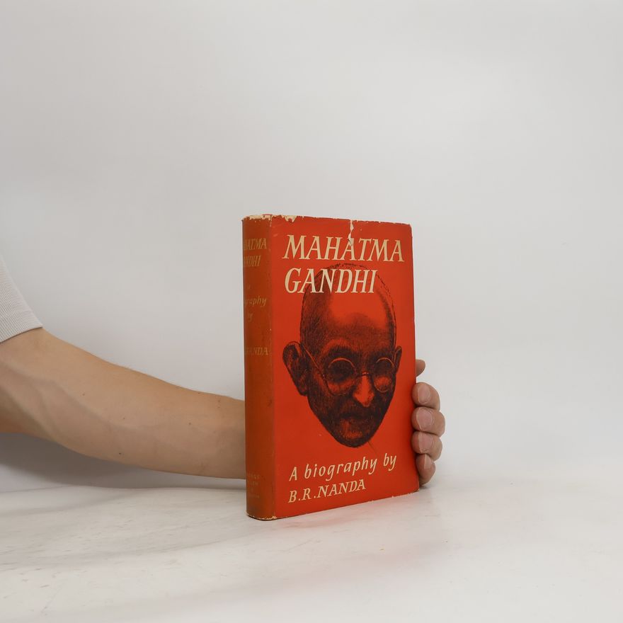 B. R. Nanda Mahatma Gandhi