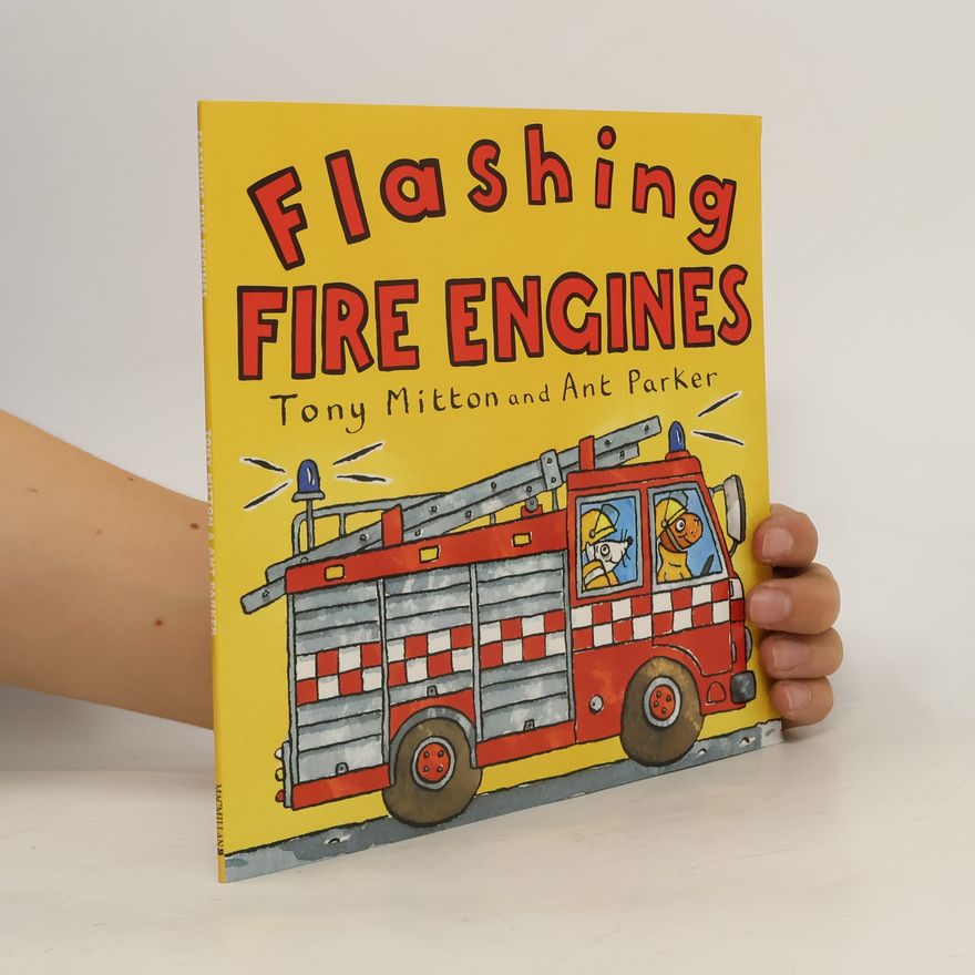 Tony Mitton Flashing Fire Engines