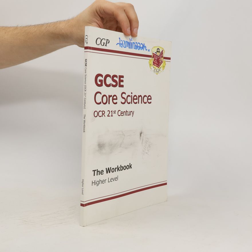 Richard Parsons GCSE Core Science OCR 21st Century Higher Workbook