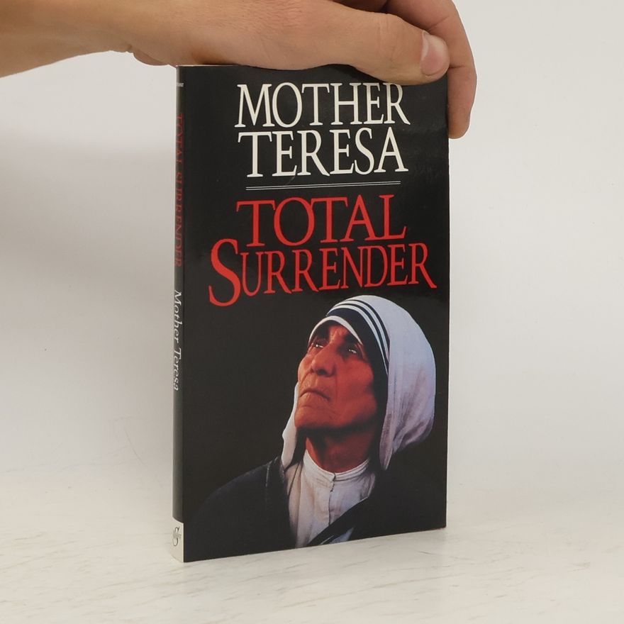 Mutter Teresa Total Surrender