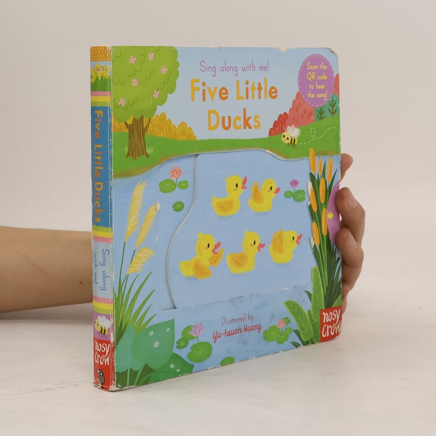 Various authors Sing Along With Me! Five Little Ducks