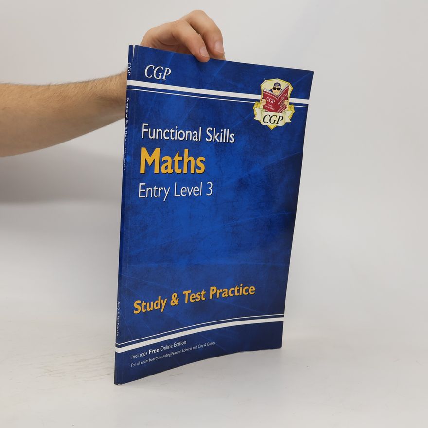 CGP Books Functional Skills Maths Entry Level 3 - Study & Test Practice