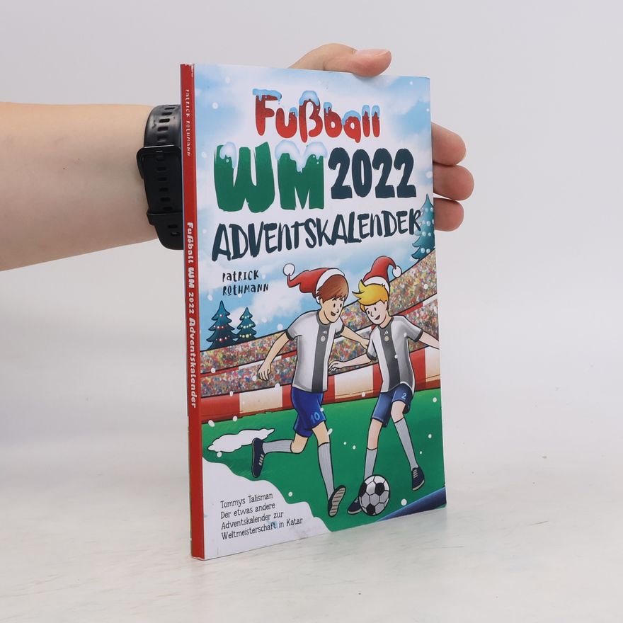 Patrick Rothmann Fußball WM 2022 Adventskalender