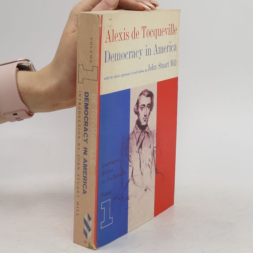 Alexis de Tocqueville Democracy in America 1