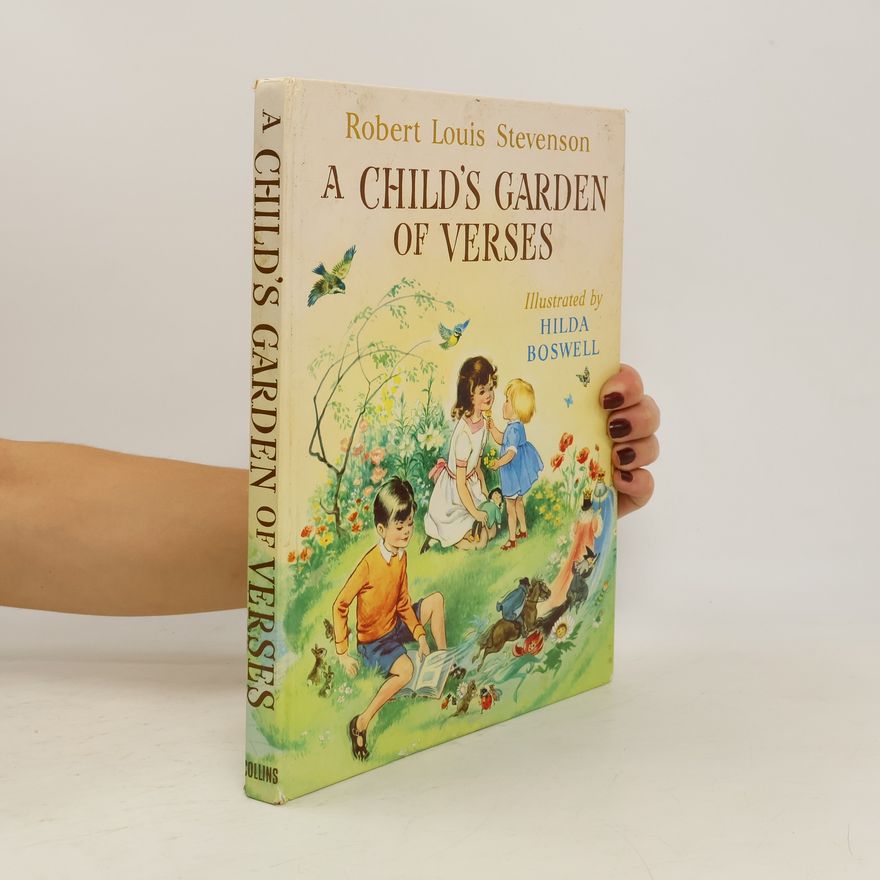 Robert Louis Stevenson A Child's Garden of Verses