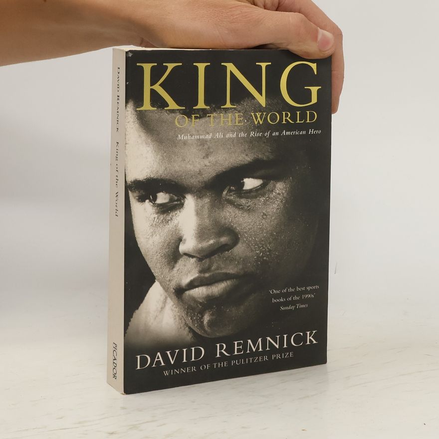 David Remnick King of the World