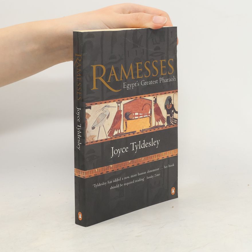 Joyce Tyldesley Ramesses