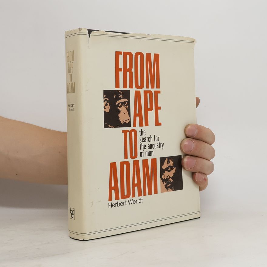 Herbert Wendt From Ape to Adam