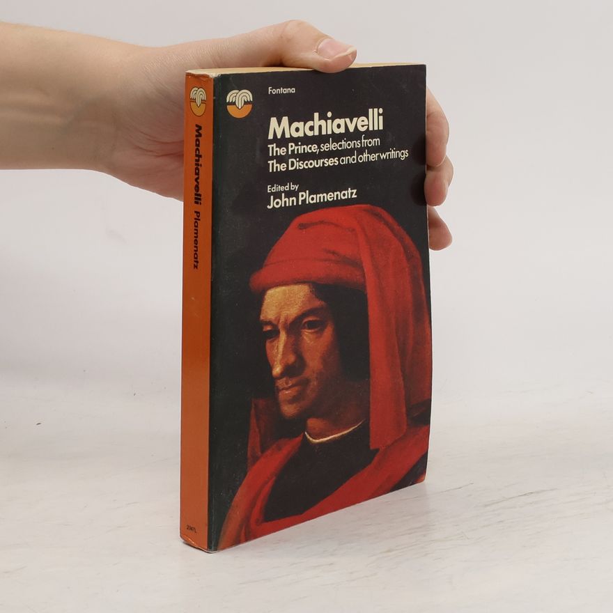John Plamenatz Machiavelli