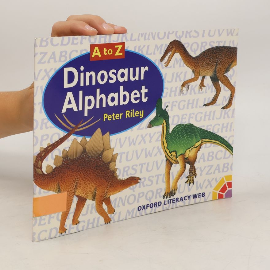 Peter D. Riley Dinosaur Alphabet. A to Z
