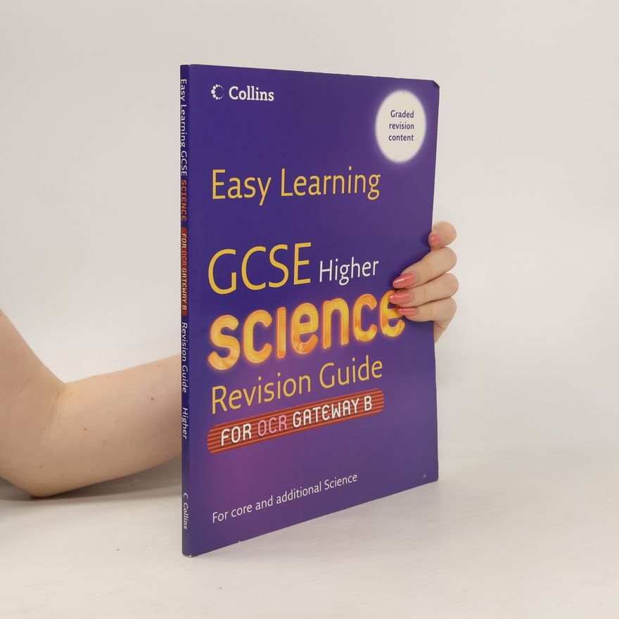 Various authors GCSE Science Revision Guide for OCR Gateway Science B
