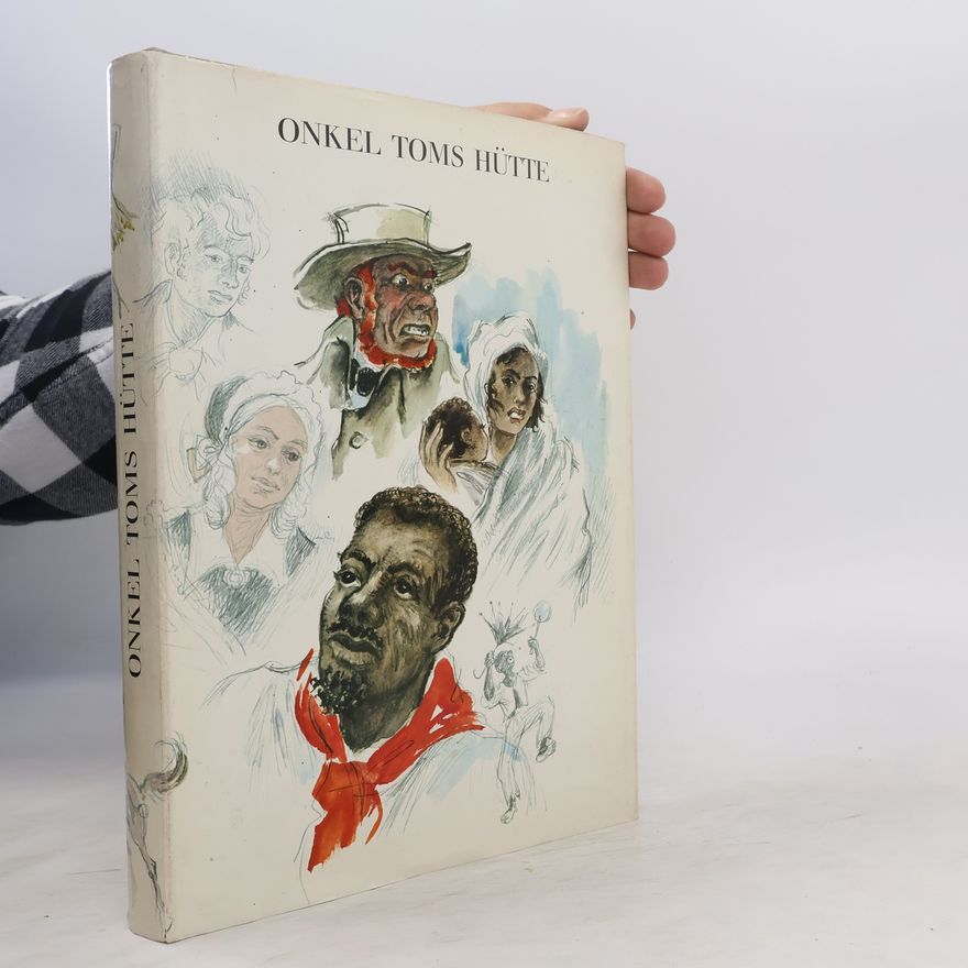 Harriet Beecher Stowe Onkel Toms Hütte