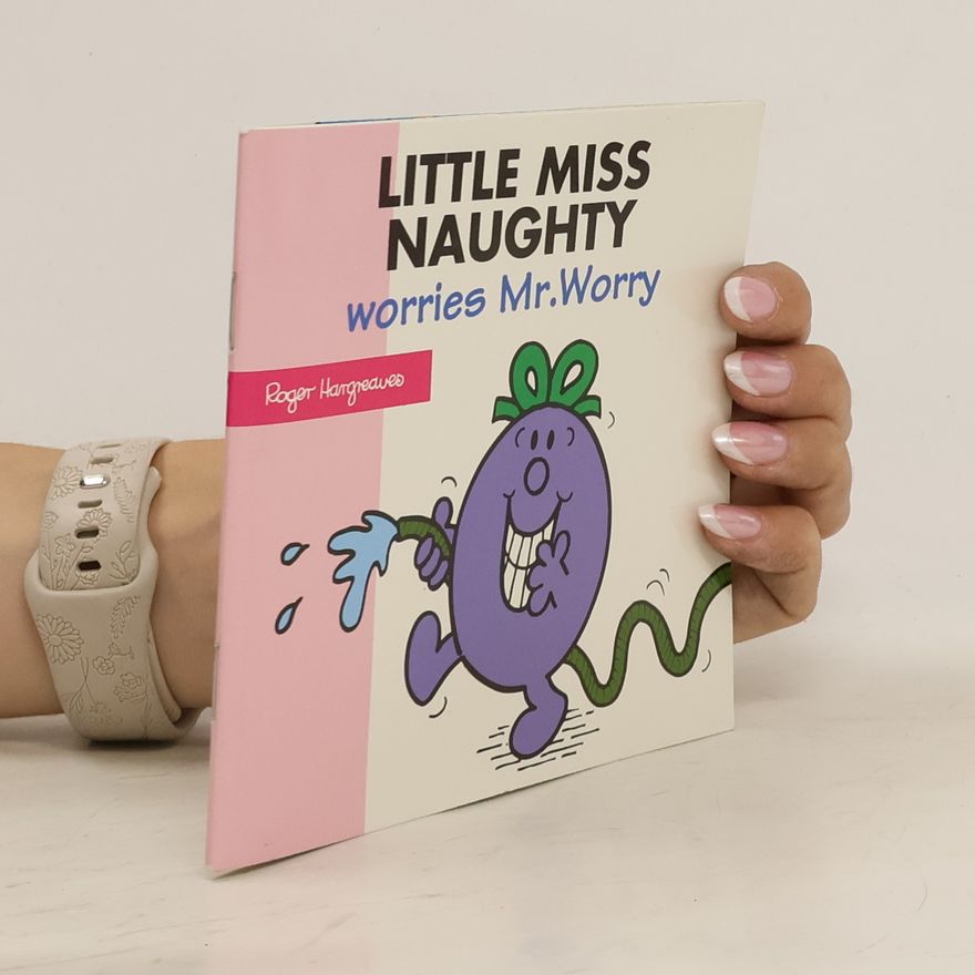 Roger Hargreaves Little Miss Naughty Worries Mr. Worry
