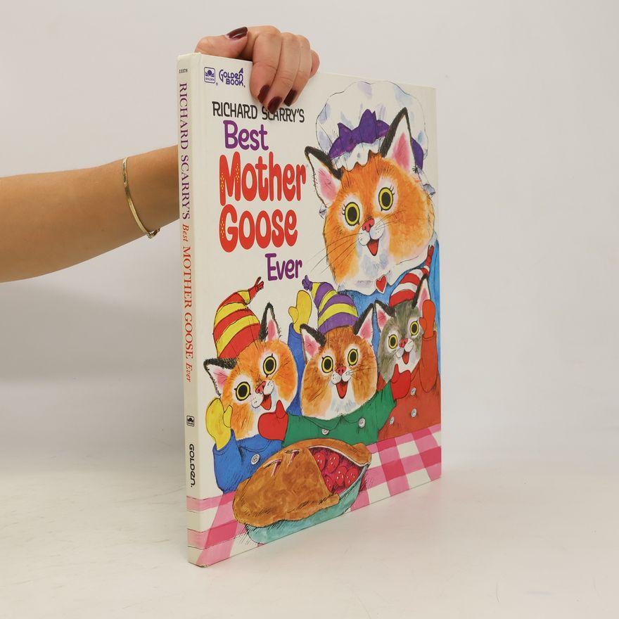 Richard Scarry Richard Scarry's Best mother goose ever