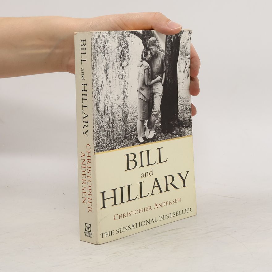 Christopher Andersen Bill and Hillary