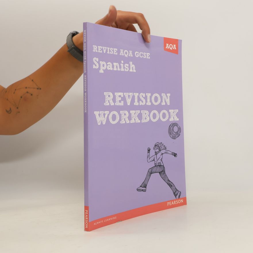 Jacqui Lopez REVISE AQA: GCSE Spanish Revision Workbook