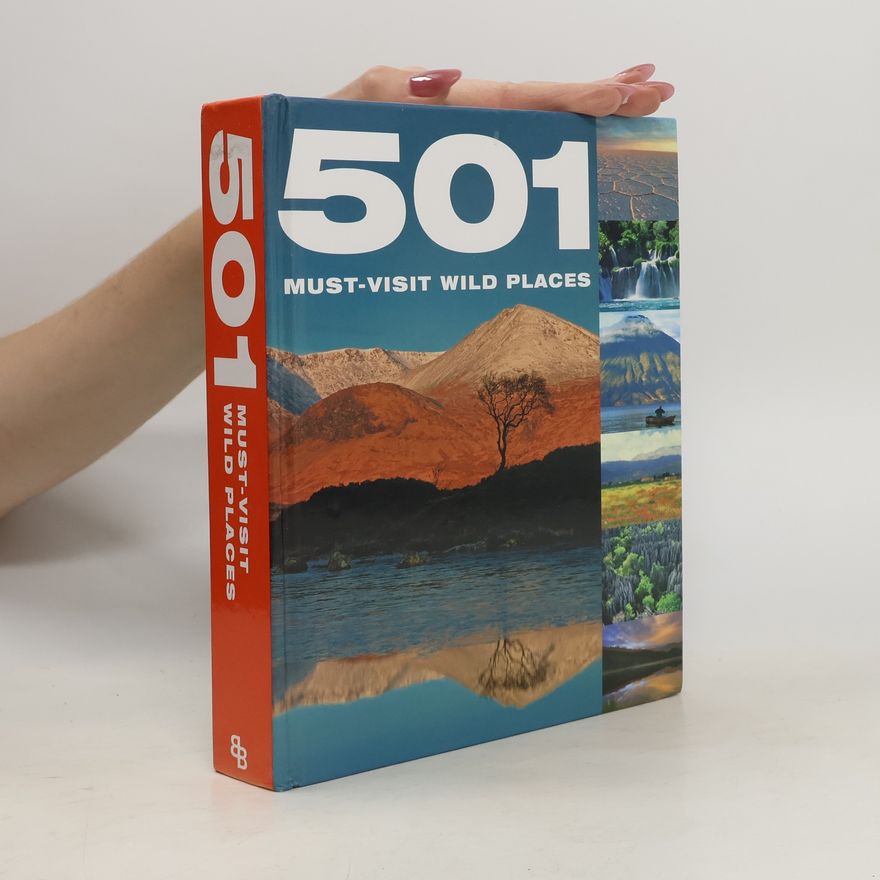 Kolektiv autorů 501 Must-Visit Wild Places