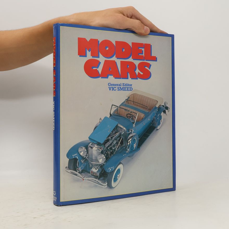 Vic Ernest Smeed The World of Model Cars